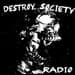 Destroy Society Radio