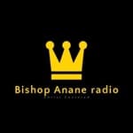 Bishop Anane Radio