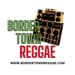 BorderTown Reggae Station