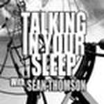 Talking In Your Sleep Show