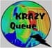 KRAZY Queue