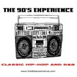 The 90's Experience - Classic Hip-Hop and R&B