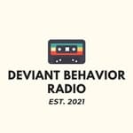 Deviant Behavior Radio