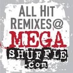 Megashuffle - All Hit Remixes