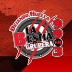 La Bestia Grupera - XHRPC