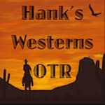 Hank's Westerns Old Time Radio