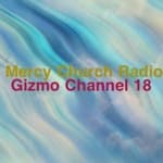 Gizmo - Mercy Church Radio