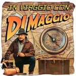 In Viaggio con DiMaggio