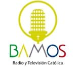 Bamos Radio y TV Católica